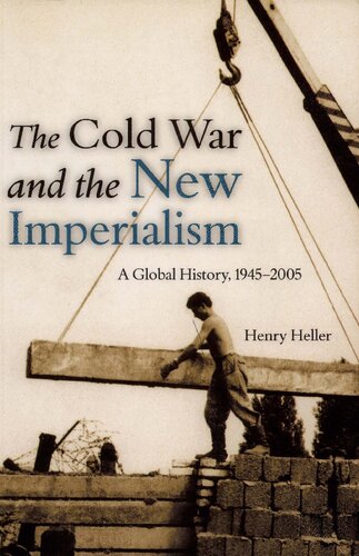 The Cold War and the New Imperialism: A Global History, 1945-2005