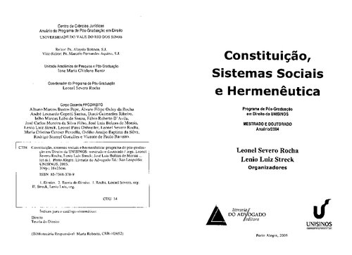Constituição, sistemas sociais e hermenêutica. Anuário 2004, Programa de pós-graduação em direito da Unisinos, mestrado e doutorado