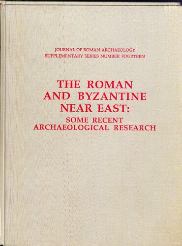 The Roman and Byzantine Near East : some recent archaeological research