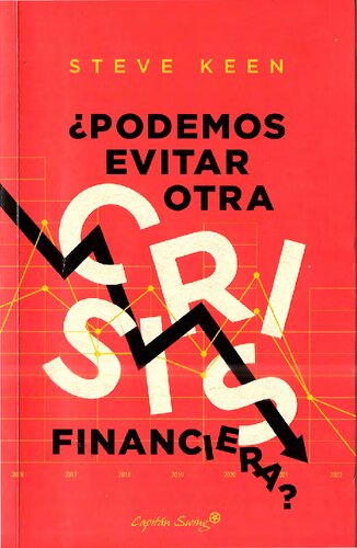 ¿Podemos evitar otra vrisis ginanciera?