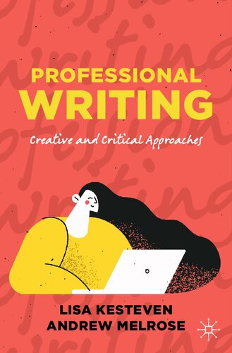 Professional Writing: Creative And Critical Approaches