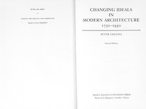Changing Ideals in Modern Architecture 1750-1950