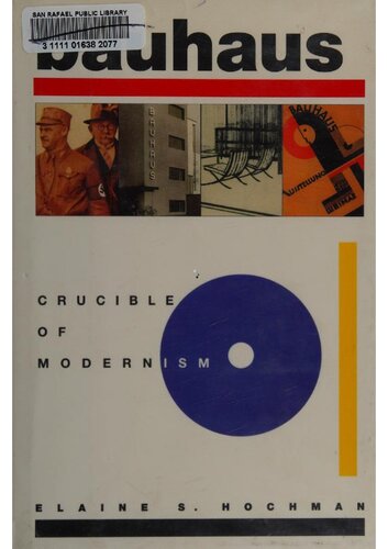Bauhaus  crucible of modernism