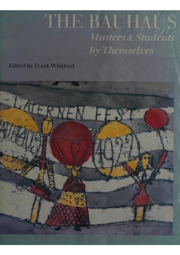 The Bauhaus  masters & students by themselves