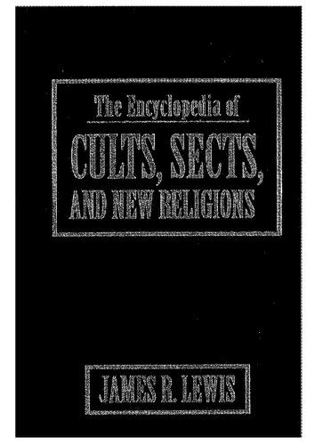 The encyclopedia of cults, sects, and new religions