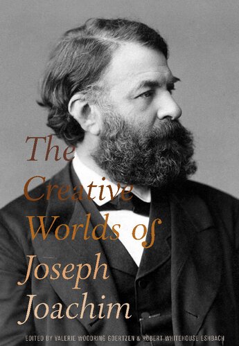 The Creative Worlds of Joseph Joachim