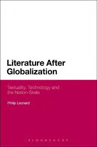 Literature After Globalization: Textuality, Technology and the Nation-State