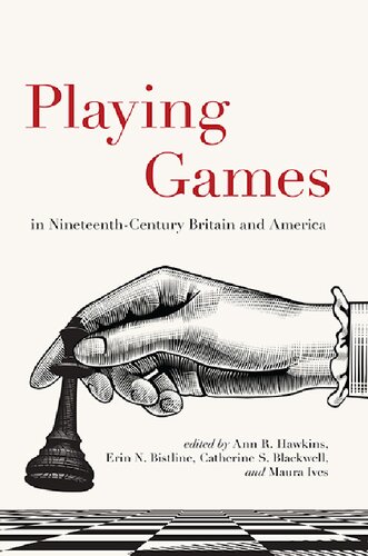 Playing Games in Nineteenth-Century Britain and America