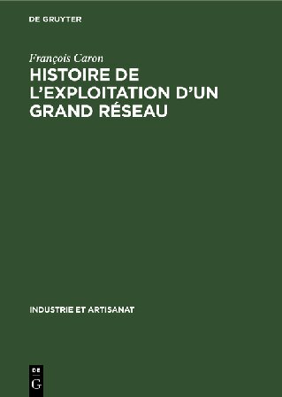 Histoire de l’exploitation d’un grand réseau: La Compagnie du Chemin de Fer du Nord 1846–1937