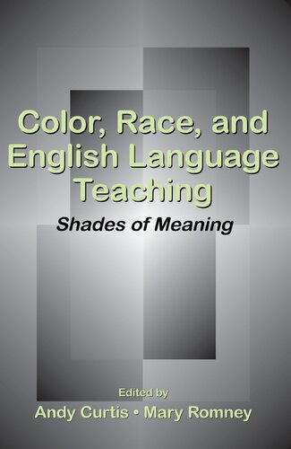Color, Race, and English Language Teaching: Shades of Meaning