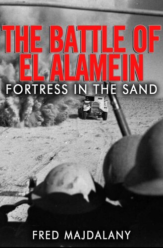 The Battle of El Alamein: Fortress in the Sand