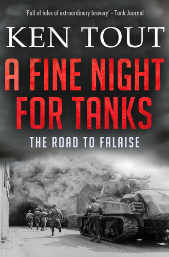 A Fine Night for Tanks: The Road to Falaise