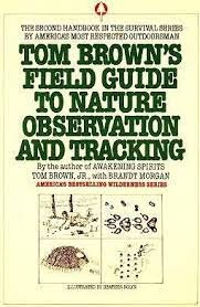 Tom Brown's Field Guide to Nature Observation and Tracking