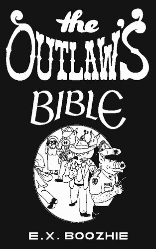The Outlaw's Bible: how to evade the system using constitutional strategy