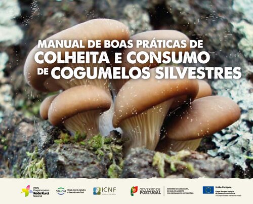 Manual de boas práticas de colheita e consumo de cogumelos silvestres