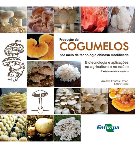 Produção de Cogumelos por meio de tecnologia chinesa modificada: biotecnologia e aplicações na agricultura e na saúde