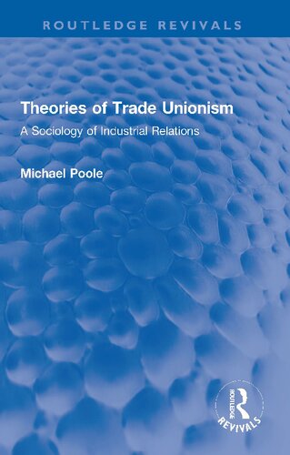 Theories of Trade Unionism: A Sociology of Industrial Relations