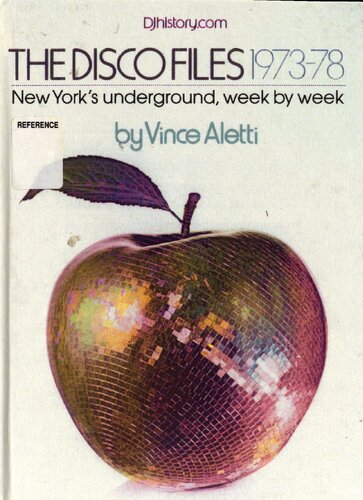 The disco files 1973-78 : New York's underground, week by week