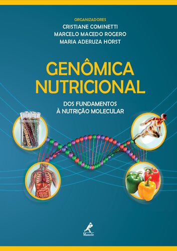 Genômica nutricional Dos fundamentos à nutrição molecular
