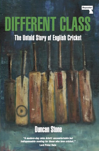 Different Class - The Untold Story of English Cricket