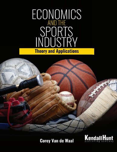 Economics and the Sports Industry: Theory and Applications