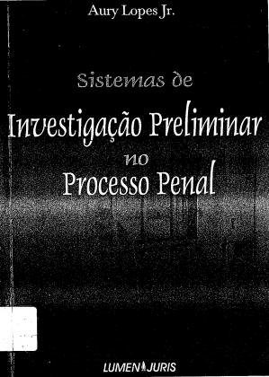 Sistemas De Investigac~Ao Preliminar No Processo Penal (Portuguese Edition)