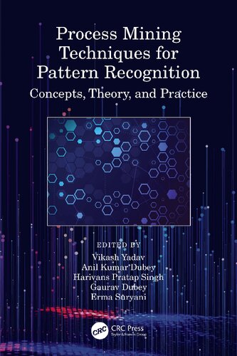 Process Mining Techniques for Pattern Recognition: Concepts, Theory, and Practice