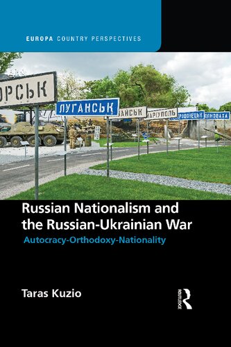 Russian Nationalism and the Russian-Ukrainian War: Autocracy-Orthodoxy-Nationality