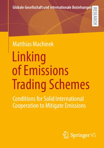 Linking of Emissions Trading Schemes: Conditions for Solid International Cooperation to Mitigate Emissions