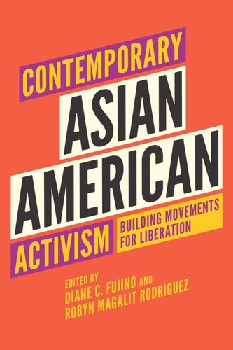 Contemporary Asian American Activism: Building Movements for Liberation
