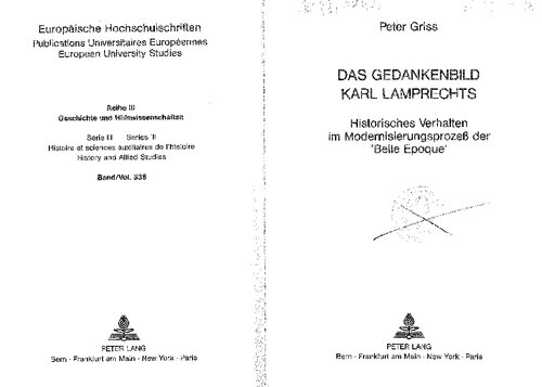 Das Gedankenbild Karl Lamprechts: Historisches Verhalten im Modernisierungsprozess der 'Belle Epoque' (Europäische Hochschulschriften / European ... Universitaires Européennes) (German Edition)