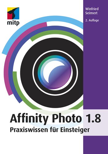 Affinity Photo 1.8 Praxiswissen für Einsteiger
