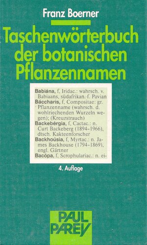 Taschenwörterbuch der botanischen Pflanzennamen für Gärtner, Baumschuler, Garten- und Pflanzenfreunde, Land- und Forstwirte