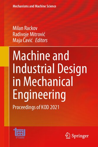 Machine and Industrial Design in Mechanical Engineering: Proceedings of KOD 2021 (Mechanisms and Machine Science, 109)