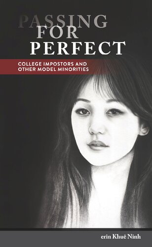 Passing for Perfect: College Impostors and Other Model Minorities