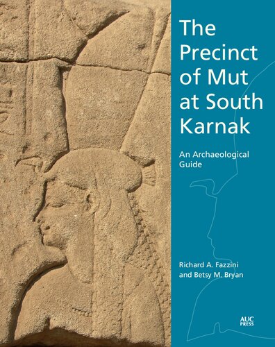 The Precinct of Mut at South Karnak: An Archaeological Guide