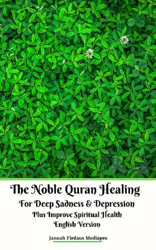 The Noble Quran Healing For Deep Sadness & Depression Plus Improve Spiritual Health English Version