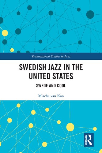 Swedish Jazz in the United States: Swede and Cool