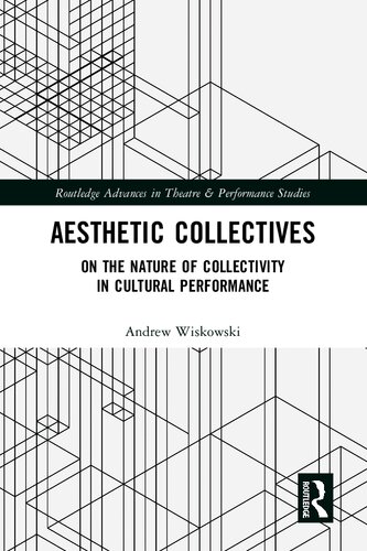 Aesthetic Collectives: On the Nature of Collectivity in Cultural Performance