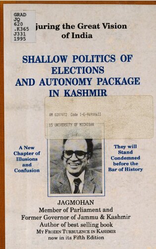 Shallow politics of elections and autonomy package in Kashmir: Injuring the great vision of India