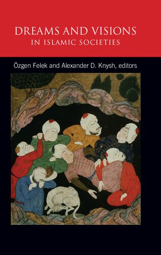 Dreams and Visions in Islamic Societies