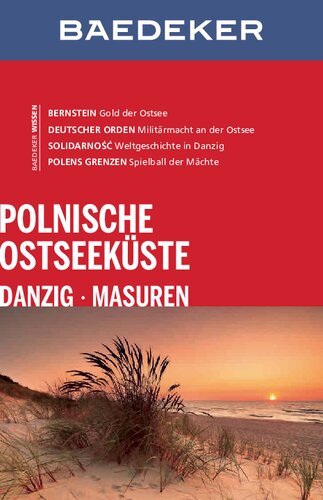 Polnische Ostseeküste, Danzig, Masuren