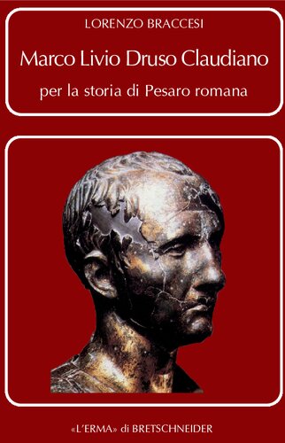 Marco Livio Druso Claudiano: per la storia di Pesaro romana