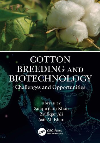 Cotton Breeding and Biotechnology: Challenges and Opportunities