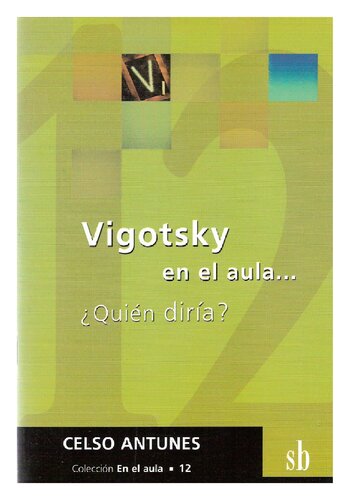 Vigotsky en el aula ... ¿quién diría?