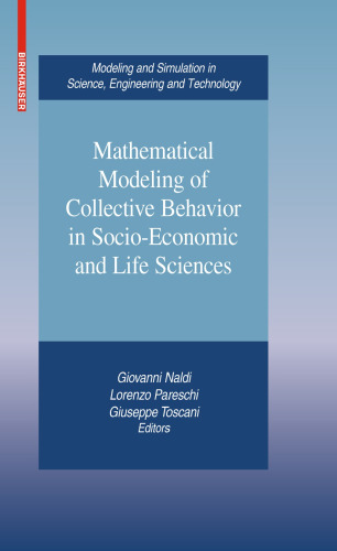 Mathematical modeling of collective behavior in socio-economic and life sciences