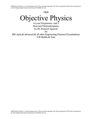 GRB Objective Physics 1st year Programme class 11 unit 3 Heat and Thermodynamics Expansion Therometry Dr. Pramod Agarwal for JEE main & advanced & all other Engineering Entrance Examinations G R Bathla & Sons