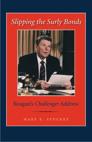 Slipping the Surly Bonds: Reagan’s Challenger Address