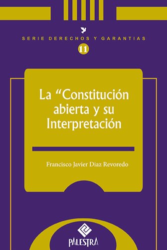 La constitución abierta y su interpretación