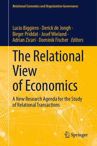 The Relational View of Economics: A New Research Agenda for the Study of Relational Transactions